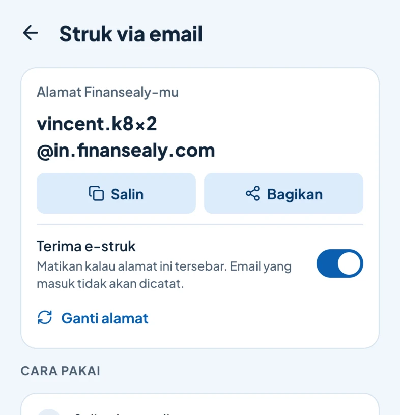 Alamat Finansealy-mu untuk struk via email, dengan sakelar untuk berhenti menerima e-struk.