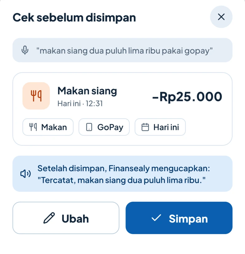 Hasil suara "makan siang dua puluh lima ribu pakai gopay": Makan siang, Rp25.000, GoPay, siap disimpan.